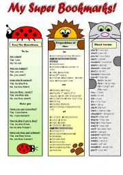 MY SUPER BOOKMARKS! PART4- (EDITABLE!!!) - FUNNY VOCABULARY BOOKMARKS FOR KIDS ( yes/no questions with to be and have got, prepositions of time and short forms)  B&W version included