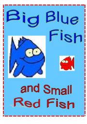 English Worksheet: Big Blue Fish and Small Red Fish Play Script