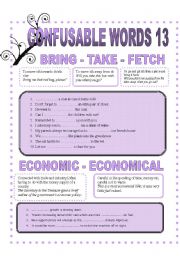 CONFUSABLE WORDS 13 - BRING-TAKE- FETCH- ECONOMIC-ECONOMICAL-PRINCIPAL-PRINCIPLE