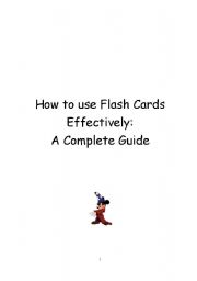 How To use Flash Cards: A Complete Guide (over 20 games & 30 pages)