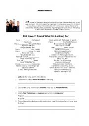 U2 SONG:  I STILL HAVENT FOUND WHAT IM LOOKING FOR- Great way to review Present Perfect
