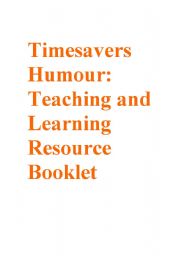 Timesavers Humour: Teaching and Learning Resource Booklet
