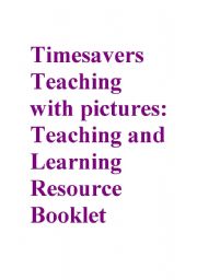 Timesavers teaching with pictures