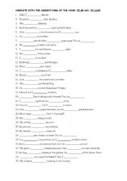 English Worksheet: FILL IN THE GAPS USING THE CORRECT FORM OF TO BE OR TO HAVE