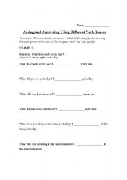 English worksheet: Asking and Answering Using Different Verb Tenses