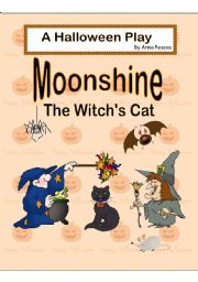 Moonshine, the Witchs Cat - A Halloween Play