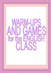 Warm-ups and games for the English class