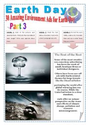 EARTH DAY - (6 PAGES - 3 OF 3  - The best  Ads) 30 AMAZING ENVIRONMENT ADS FOR EARTH DAY - TEXTS, IMAGES, EXERCISES AND EXTRA ACTIVITIES