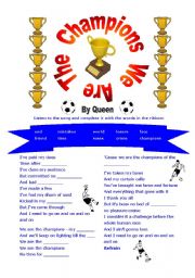 We Are The Champions - by Queen
