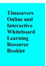 Timesavers Online and Interactive Whiteboard Learning Resource Booklet