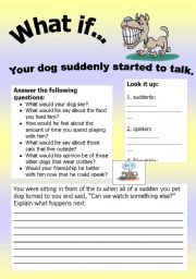 English Worksheet: What if Series 3: What if Your dog suddenly started to talk!