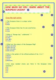 HOW MUCH DO YOU KNOW ABOUT THE EUROPEAN UNION? A QUIZ TEST ABOUT E. U.