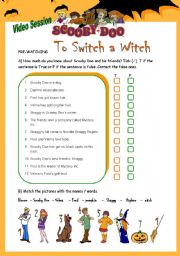 English Worksheet: Video Session: Scooby Doo - To switch a witch!