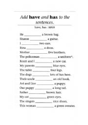 English Worksheet: Add have or has