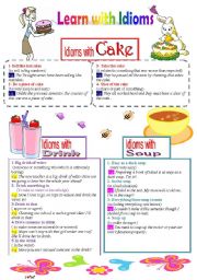 English Worksheet: Learn with Idioms ( Part 21):Idioms with Cake, Soup, and Drink