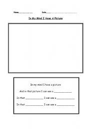 English worksheet: In my mind I have a Picture...