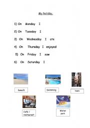 English worksheet: My holiday simple past sentences.