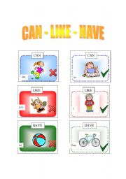 English Worksheet: CAN, LIKE, HAVE - speaking cards (set of 30 cards)
