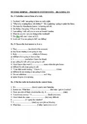 English Worksheet: FUTURE SIMPLE - PRESENT CONTINUOUS - BE GOING TO