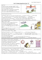 PREPOSITIONS review: until, by / above, below, under / at, on, in [time] / along, across, over / into, in, out of