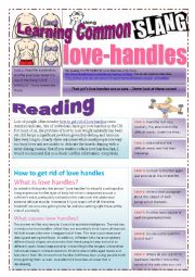 SLANG - Learning Common Slang - LOVE HANDLES Part 1 of  2 (4 pages) -VIDEO LINK - A complete worksheet with 10 exercises and instructions