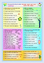 English Worksheet: Present Perfect with: already,just,yet,ever,never,for,since