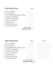 English Worksheet: FIND SOMEONE WHO  . . . (Present Perfect)