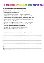 English Worksheet: A bank robbery has just been committed. (Re-order sentences) + dictation. (2/3)