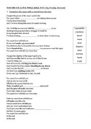 English Worksheet: Too much love will kill you - Queen