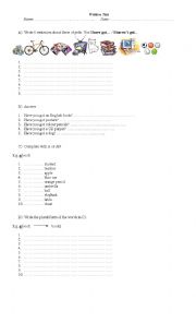 Have got_Indefininte article A/AN 