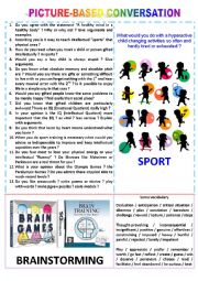 English Worksheet: Picture-based conversation : topic 20 - sport vs brainstorming