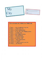 English Worksheet: MY CITY  THERE IS THERE ARE