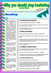 English Worksheet: Why you should stop hesitating.- Reading / Speaking / Writing