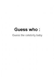 English Worksheet: Guess who : Guess the celebrity baby