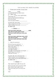 English Worksheet: Dont you worry child 