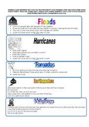 English Worksheet: There are things we can do to protect our homes and reduce the risk that they will be damaged. Here are some things you and your family can when natural disasters occur: