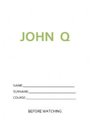 English Worksheet: John Q Worksheets