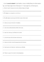 English Worksheet: Compose second conditionals for each situation. Use your creativity.
