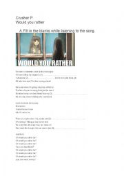 English Worksheet: Would you rather song worksheet