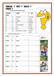 English Worksheet: question words why when where what 