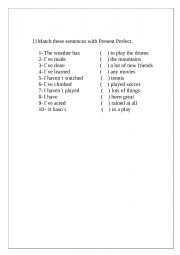 Match the sentences in the Present Perfect.