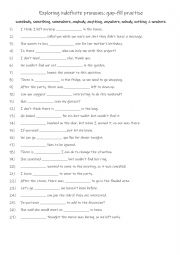 English Worksheet: A2-B1 Exploring indefinite pronouns gap-fill practise