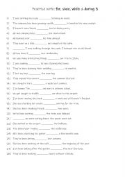 English Worksheet: A2+-B1 Practise with for, since, while & during  (3)