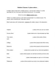 English Worksheet: Relative clauses: A place where...