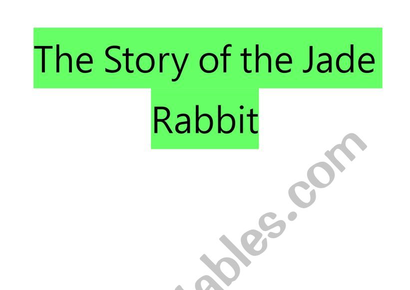 The Story of the Jade Rabbit(Moon Festival)