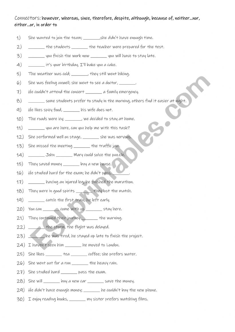 B1-B2 10 Connectors: however, whereas, since, therefore, despite, although, because of, neither...nor, either...or, in order to