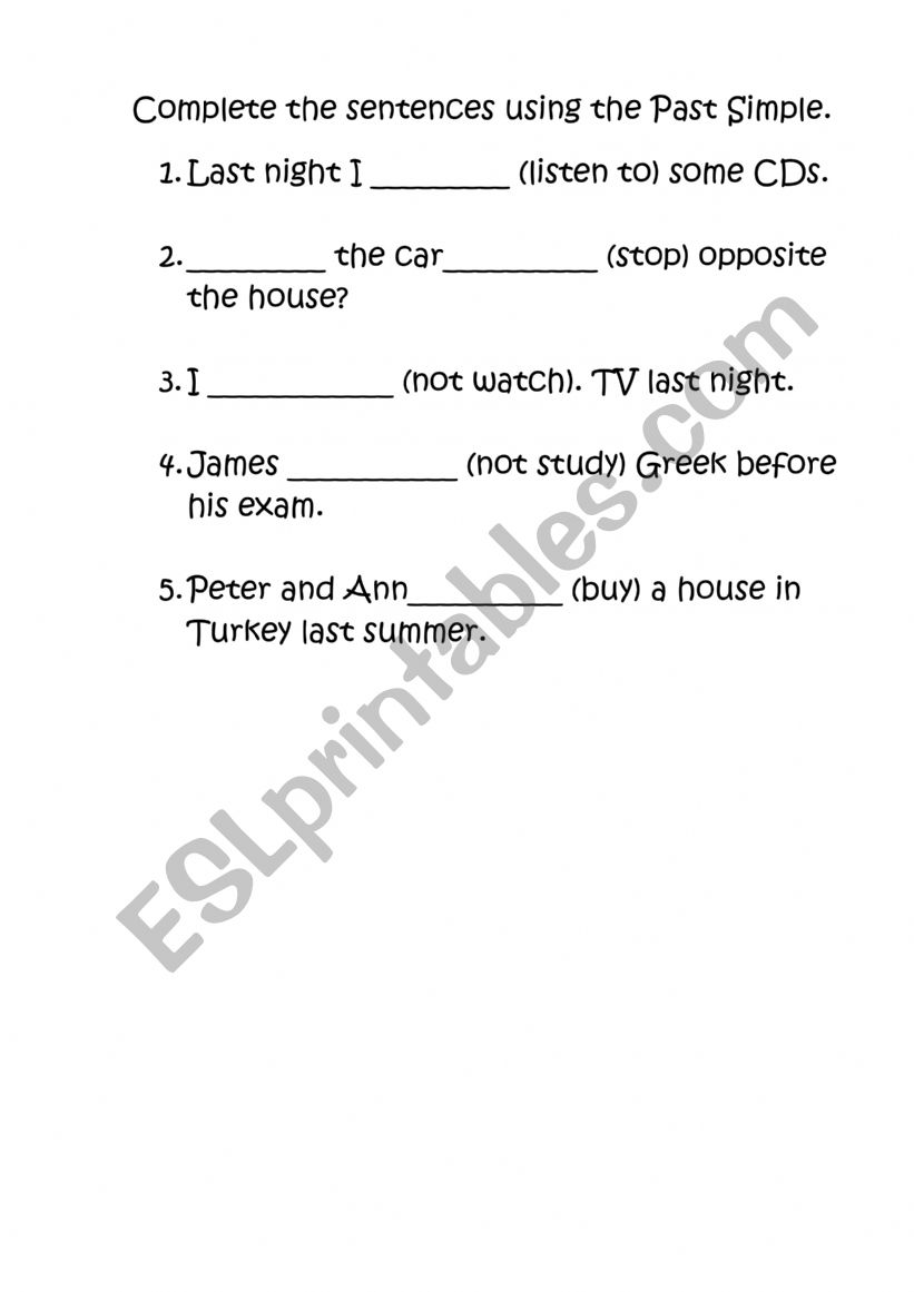 Complete the sentences using the Past Simple