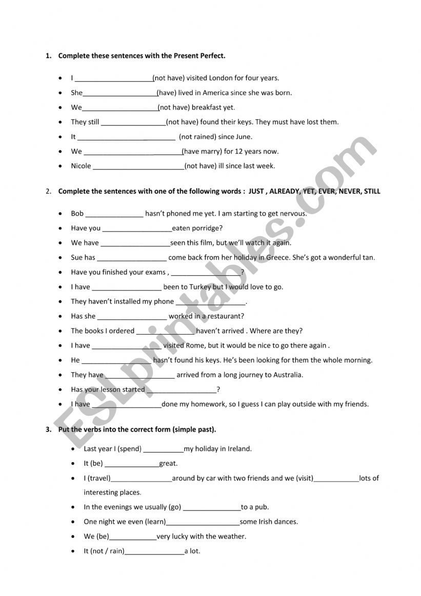 Complete Sentences using Present Perfect