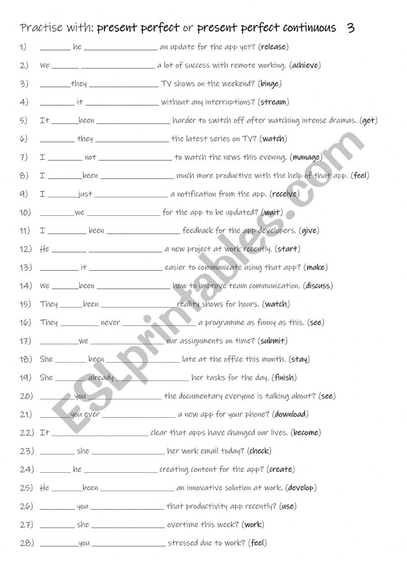 A2+-B1 Practise with present perfect or present perfect continuous  3