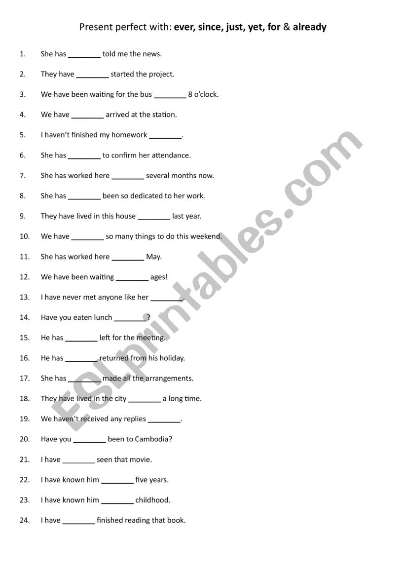 Present perfect with ever, since, just, yet, for & already  1